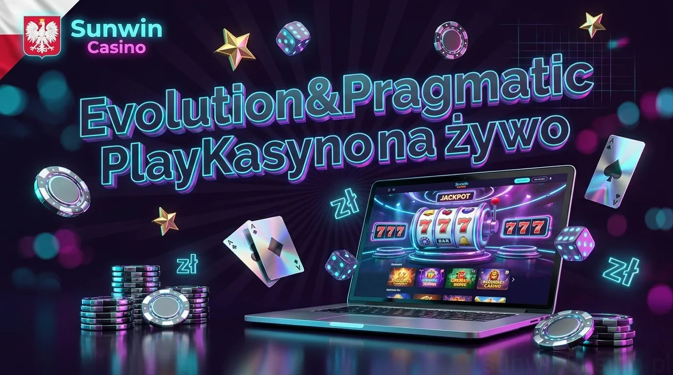 Evolution & Pragmatic PlayKasyno na żywo